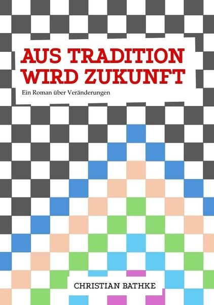 Cover: aus Tradition wird Zukunft